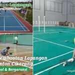 Jasa Pembuatan Lapangan Badminton Cikarang Jasa Pembuatan Lapangan Badminton Cikarang