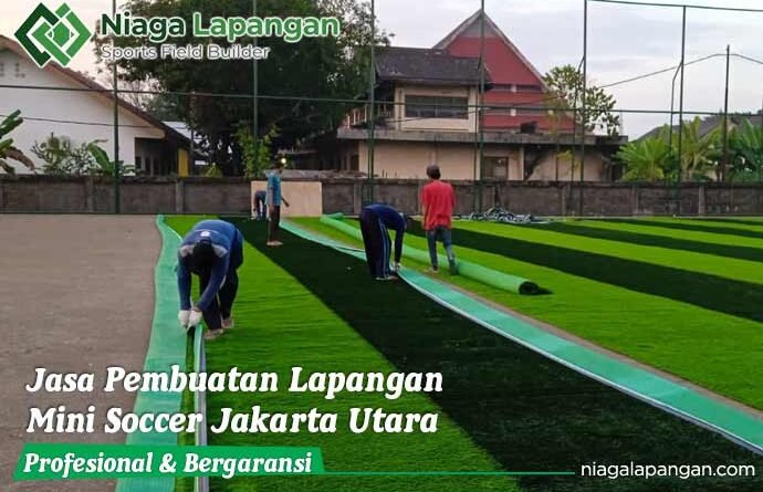Jasa Pembuatan Lapangan Mini Soccer Jakarta Utara