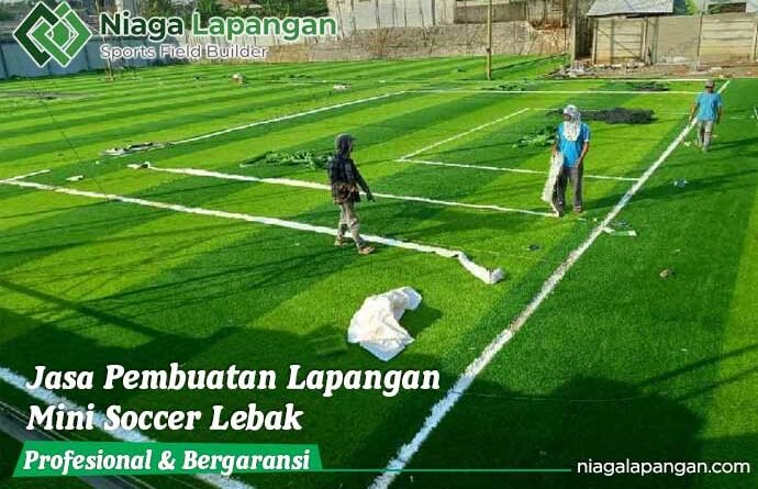 Jasa Pembuatan Lapangan Mini Soccer Lebak Banten