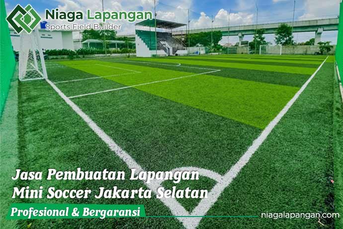 Jasa Pembuatan Lapangan Olahraga Mini Soccer Jakarta Selatan Jasa Pembuatan Lapangan Olahraga Mini Soccer Jakarta Selatan