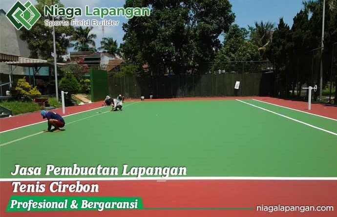 Jasa Pembuatan Lapangan Tenis Cirebon