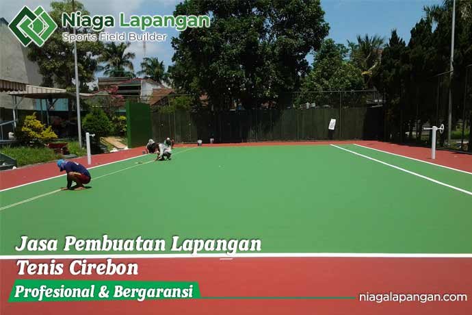 Jasa Pembuatan Lapangan Tenis Cirebon