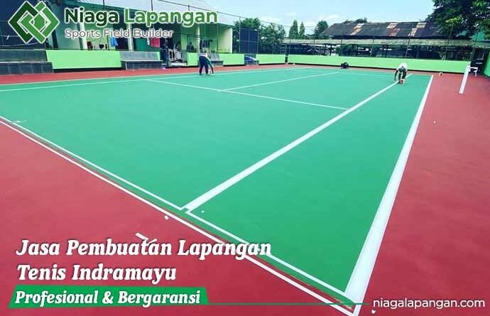 Jasa Pembuatan Lapangan Tenis Indramayu